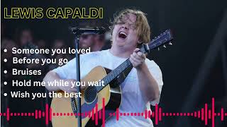 Lewis Capaldis Greatest Hits [upl. by Durwin]