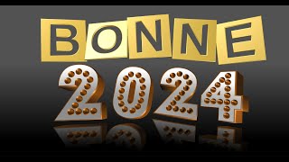 Bonne Année 2024 quot Belle vidéo à offrir en Janvier quot [upl. by Ener510]