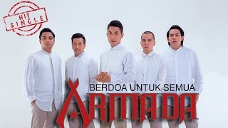 Armada  Berdoa Untuk Semua Official Music Video [upl. by Lytton]