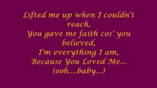 Céline Dion  Because You Loved Me with lyrics [upl. by Iht931]