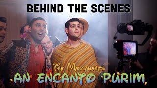 BEHIND THE SCENES An Encanto Purim  The Maccabeats  Vlog 3 [upl. by Kcira118]