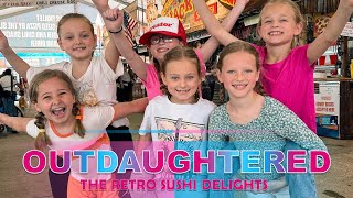 OutDaughtered  THE BUSBY QUINTS AND THE RETRO SUSHI DELIGHTS  THROWBACK UPDATES 2024 [upl. by Elita]