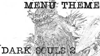 Dark Souls 2  The Fall of Drangleic Menu Theme REMIX [upl. by Dwinnell822]