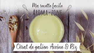 Recette DIY  Cerat de Galien AvoineampRiz [upl. by Okun]