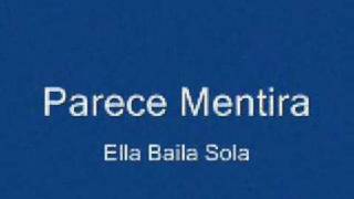 Ella Baila Sola  Parece Mentira [upl. by Ledairam]