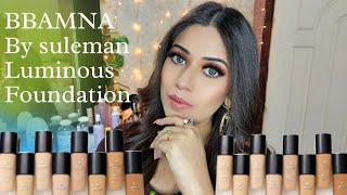 beautify by amna luminous foundation review full day wear test  Beenish Khan Makeup [upl. by Konikow]