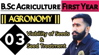 AGRONOMY  BSc Agriculture First Year Agronomy class 3rd  Viability Of Seed  Agronomy lecture [upl. by Euh]