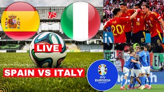 Spain vs Italy Live Stream Euro 2024 Football Match Today Score Commentary Highlights Espana en Vivo [upl. by Odom]