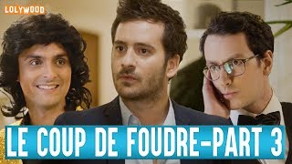 Le Coup de Foudre  Partie 3 [upl. by Ecirpac]