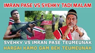 Seorang GAM Mengamuk di Sebut Panglima Mualem Pengkhianat  Imran pase Teumeunak Syehky Gam [upl. by Riker445]