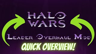 Quick Overview  Halo Wars Leader Overhaul Mod [upl. by Keram]