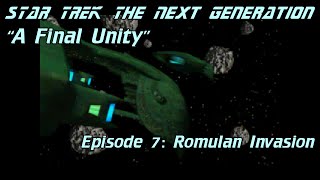 Lets Play Star Trek TNG A Final Unity 7  Romulan Invasion [upl. by Edak]