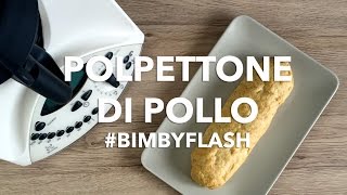 Polpettone di Pollo Bimby [upl. by Ennayd488]