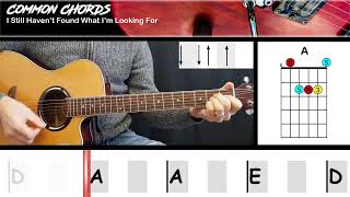 I Still Havent Found What Im Looking For  U2  EASY GUITAR  Common Chords [upl. by Ramona]