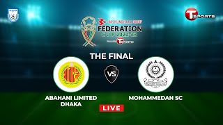 LIVE  Mohammedan SC vs Abahani Ltd Dhaka  Federation Cup 202223  Final  T Sports [upl. by Nirak307]