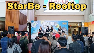 StarBe  Rooftop  Live at Hegarmanah by Ardan Radio 1059 FM Bandung Braga Citywalk Bandung [upl. by Orravan]