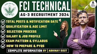 FCI AG3 Technical Recruitment 2024  FCI AG3 Vacancy 2024  Full Information  Agriculture amp GK [upl. by Brunk]