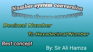 Decimal Number to Hexadecimal Base 10 to Base 16 Easy methodconversion number Ali Hamza [upl. by Filippo]