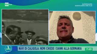 Navi di Caligola Nemi chiede i danni alla Germania  Unomattina Estate 29072020 [upl. by Trever]