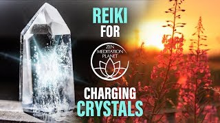 Reiki Music Flow for Charging Crystals  Crystal Healing Therapy [upl. by Erot]