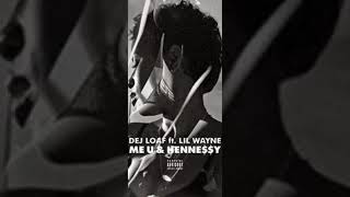 DEJ LOAF ft LIL WAYNE ME U amp HENNESSY 1 HOUR [upl. by Alberic]