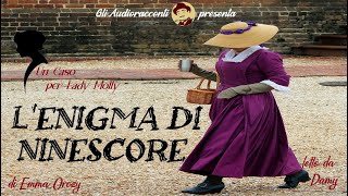 Un Caso per Lady Molly  LEnigma di Ninescore  AUDIORACCONTO GIALLO [upl. by Elehcor748]