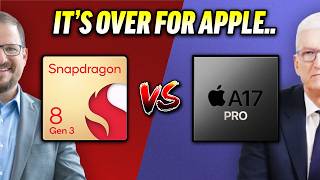 Snapdragon 8 Gen 3 vs A17 Pro  Apples in BIG Trouble [upl. by Nerrej]