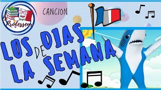 🎶 LOS DÍAS DELA SEMANA EN FRANCÉS CANCIÓN  LES JOURS DE LA SEMAINE Aprende francés cantando 🇫🇷 [upl. by Darla]