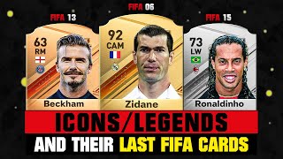 ICONS and their LAST FIFA CARDS 😔💔 ft Zidane Beckham Ronaldinho… [upl. by Dwain792]