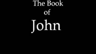 The Book of John KJV [upl. by Nodarse]