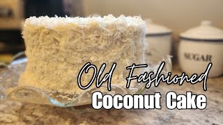 Old Fashioned Coconut Cake from Mamaws Kitchen [upl. by Lissi423]