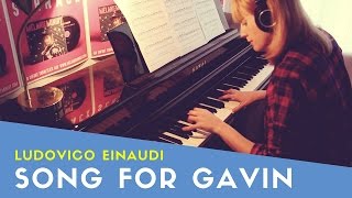 Ludovico Einaudi  Song for Gavin Piano Cover [upl. by Masera]