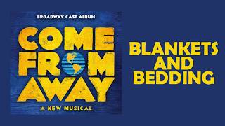 Blankets and Bedding — Come From Away Lyric Video OBC [upl. by Ahsirak]