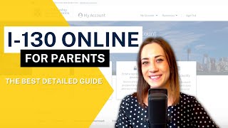 I130 ONLINE GUIDE PETITION FOR PARENTS [upl. by Couture126]