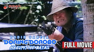 DORING DOROBO 1993  Full Movie  Eddie Garcia Eddie Gutierrez Boots Anson Roa [upl. by Ahtibbat594]