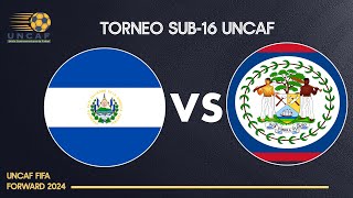 En VIVO  El Salvador vs Belice  Torneo Uncaf Sub16 2024 [upl. by Areyk]