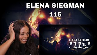 FIRST TIME HEARING 115 Elena Siegman REACTION [upl. by Koa292]