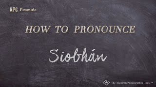 How to Pronounce Siobhán Real Life Examples [upl. by Yates]