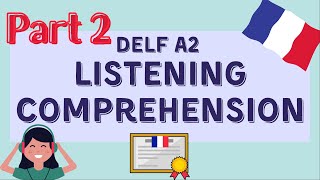 Prepare DELF A2 Listening comprehension  PART 2  Compréhension orale DELF A2 [upl. by Chipman]