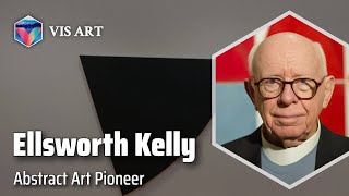 Ellsworth Kelly Master of Color｜Artist Biography [upl. by Dragon318]