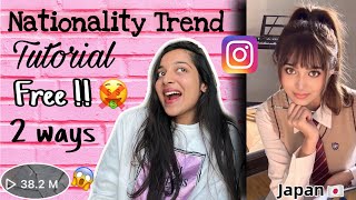 Different Nationalities Trend Tutorial For Free  Instagram Nationality Challenge Trending Reel 💃 [upl. by Adelaida]