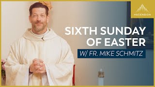 Sixth Sunday of Easter  Mass with Fr Mike Schmitz [upl. by Hanzelin]