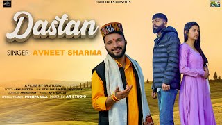 Latest Pahari Song 2024  Dastan  दास्तां  Avneet Sharma latesthimachalisong trending viral [upl. by Ocsirf]