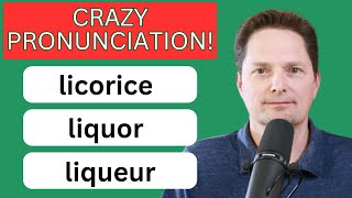 CRAZY AMERICAN PRONUNCIATION  CONFUSING PRONUNCIATION  LICORICE  LIQUOR  LIQUEUR  PLUS MORE [upl. by Zusman]