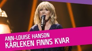 AnnLouise Hanson – Kärleken finns kvar [upl. by Christan]