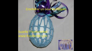 Tuto œuf de Pâques au crochet facile débutant [upl. by Acinonrev837]