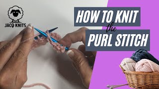 How to Knit the Basic Purl Stitch [upl. by Ysirhc]