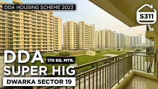 DDA Housing Scheme 2023  DDA SUPER HIG Flat in Dwarka Sector 19B  3 BHK  SERVANT  BRS SHOW S311 [upl. by Lipscomb648]