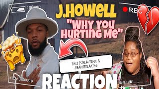 JHowell  WHY YOU HURTING ME OFFICIAL MUSIC VIDEO REACTION [upl. by Swagerty]