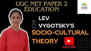 Lev Vygotskys Theory Sociocultural Theory UGC NET June 2024 ugcnet ruchikaeducationhub [upl. by Hulen]